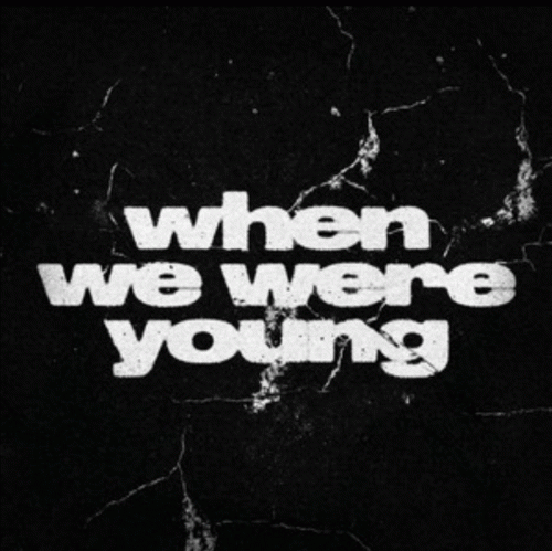 Architects : When We Were Young